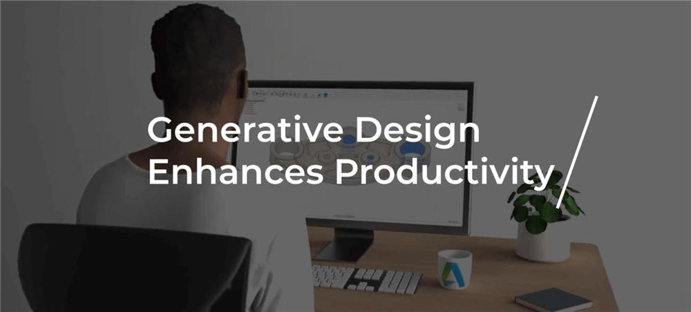 Generative Design enhances Productivity